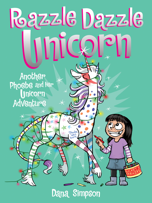 Title details for Razzle Dazzle Unicorn by Dana Simpson - Available